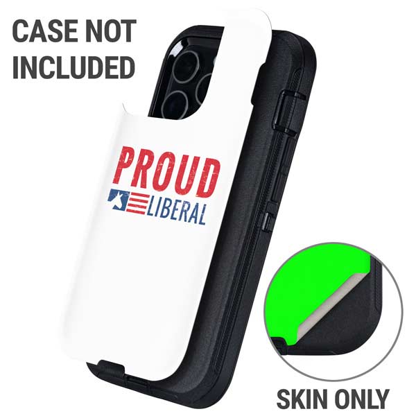 Proud Liberal Otterbox Defender iPhone Skin